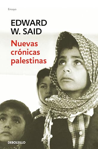 Nuevas crónicas palestinas: El fin del proceso de paz (1995-2002) (Ensayo | Crónica) von DEBOLSILLO
